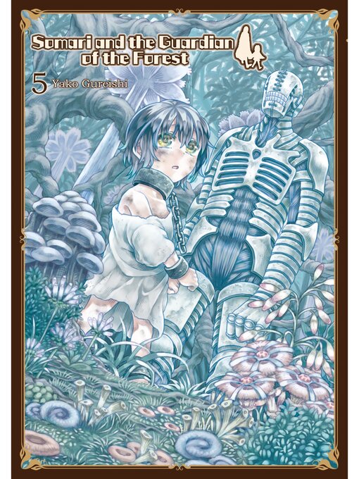 Yako Gureishi创作的Somari and the Guardian of the Forest, Volume 5作品的详细信息 - 可供借阅